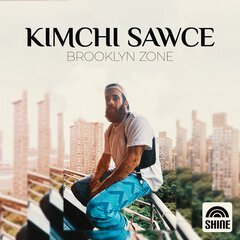 Album art for the HIP HOP album Kimchi Sawce: Brooklyn Zone