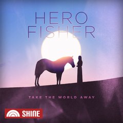 Album art for the POP album Hero Fisher : Take The World Away