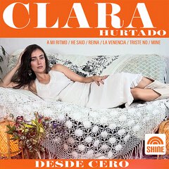 Album art for the LATIN album DESDE CERO by CLARA HURTADO