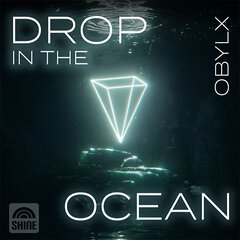 Album art for the EDM album DROP IN THE OCEAN by OBYLX