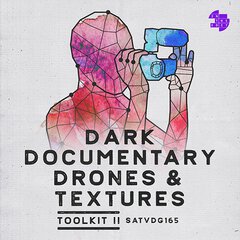 Album art for the ATMOSPHERIC album DARK DOCUMENTARY DRONES AND TEXTURES TOOLKIT II