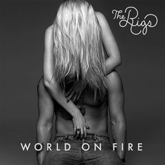 Album art for the ROCK album WORLD ON FIRE by THE RIGS