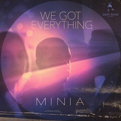 Album art for the POP album WE GOT EVERYTHING by MINIA