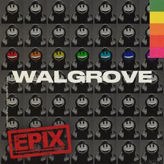 Album art for the SCORE album WALGROVE - EPIX by WALGROVE