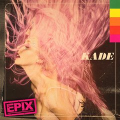 Album art for the SCORE album KADE - EPIX by KADE