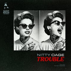 Album art for the POP album TROUBLE by NITTY CAGE
