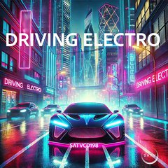 Album art for the EDM album DRIVING ELECTRO