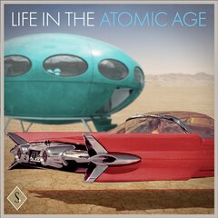 Album art for the EASY LISTENING album LIFE IN THE ATOMIC AGE