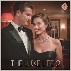 Album art for the EASY LISTENING album THE LUXE LIFE 2