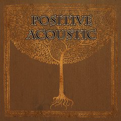 Album art for the POP album Positive Acoustic