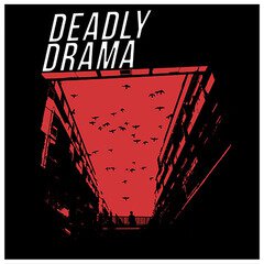Album art for the SCORE album Deadly Drama