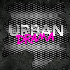 Album art for the HIP HOP album Urban Drama