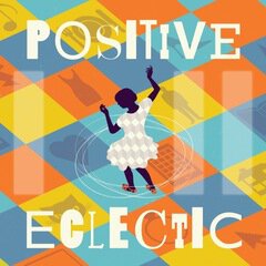Album art for the  album Positive Eclectic