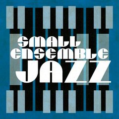 Album art for the JAZZ album Small Ensemble Jazz