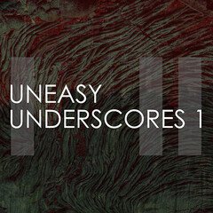 Album art for the ATMOSPHERIC album Uneasy Underscores 1