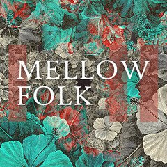 Album art for the FOLK album Mellow Folk