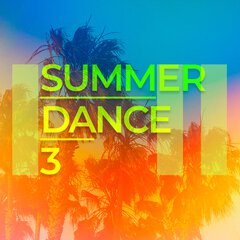 Summer Dance 3 [TRL0137] | Extreme Music