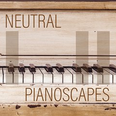 Album art for the SCORE album NEUTRAL PIANOSCAPES