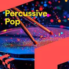 Album art for the POP album PERCUSSIVE POP