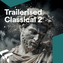 Album art for the CLASSICAL album TRAILERISED CLASSICAL 2