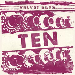 Album art for the ELECTRONICA album VELVET EARS 10