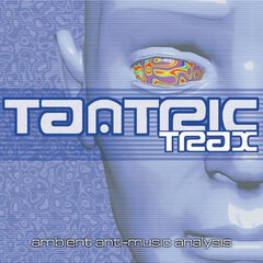 Album art for the ELECTRONICA album TANTRIC TRAX