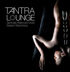 Album art for the ELECTRONICA album TANTRA LOUNGE