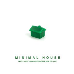 Album art for the EDM album MINIMAL HOUSE