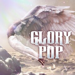 Album art for the POP album GLORY POP