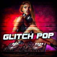 Album art for the EDM album GLITCH POP