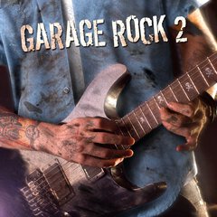 Album art for the ROCK album GARAGE ROCK 2