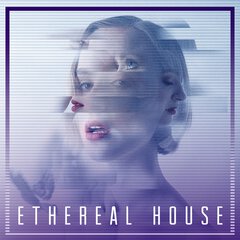 Album art for the EDM album ETHEREAL HOUSE