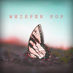 Album art for the POP album WHISPER POP