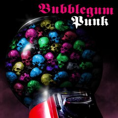Album art for the POP album BUBBLEGUM PUNK