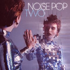 Album art for the POP album NOISE POP 2