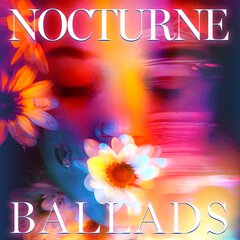 Album art for the POP album NOCTURNE BALLADS