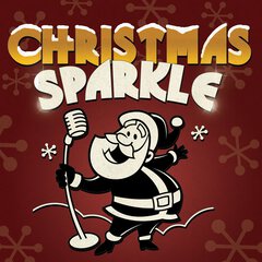 Album art for the HOLIDAY album CHRISTMAS SPARKLE