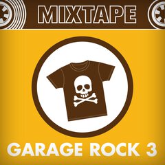 Album art for the ROCK album GARAGE ROCK 3