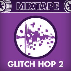 Album art for the EDM album GLITCH HOP 2