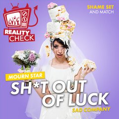 Album art for the REALITY album SHIT OUT OF LUCK
