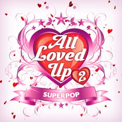 Album art for the POP album ALL LOVED UP 2 by MARC ROBILLARD