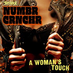 Album art for the ROCK album A WOMAN'S TOUCH by NUMBR CRNCHR