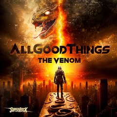 Album art for the ROCK album THE VENOM by ALL GOOD THINGS