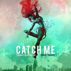 Album art for the POP album CATCH ME by THOMAS BERGERSEN