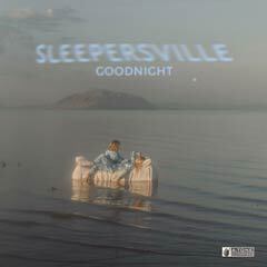 Album art for GOODNIGHT by SLEEPERSVILLE.