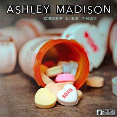 Album art for CREEP LIKE THAT by ASHLEY MADISON.