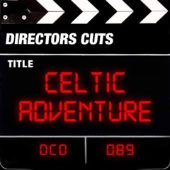 Album art for the SCORE item CELTIC ADVENTURE by JACOB SHEA.