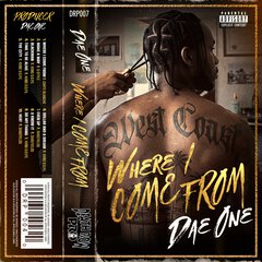 Album art for the HIP HOP item WHERE I COME FROM by DAE ONE.