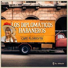 Album art for CAFE FLORIDITA by LOS DIPLOMÁTICOS HABANEROS.