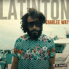 Album art for LATINTON by CHARLEE WAY.